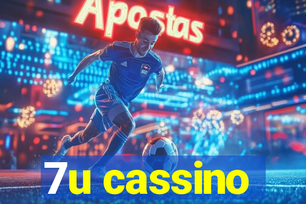 7u cassino